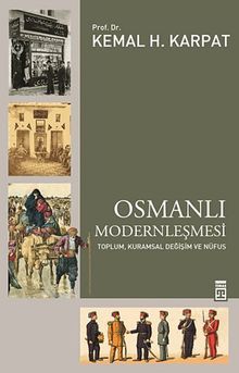 Osmanlı Modernleşmesi & Toplum, Kuramsal Değişim ve Nüfus