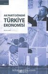 Ak Parti Dönemi Türkiye Ekonomisi