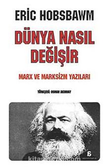 Dünya Nasıl Değişir & Marx ve Marksizm Yazıları