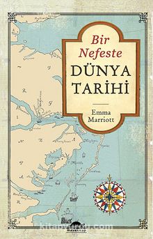 Bir Nefeste Dünya Tarihi - Emma Marriott