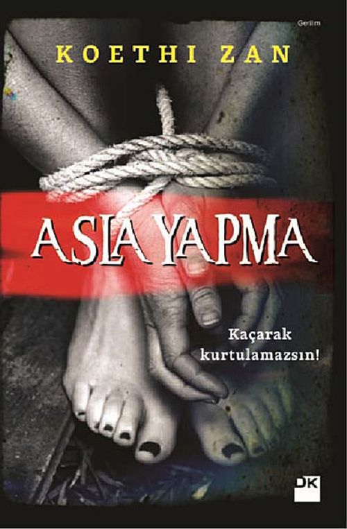 Asla Yapma