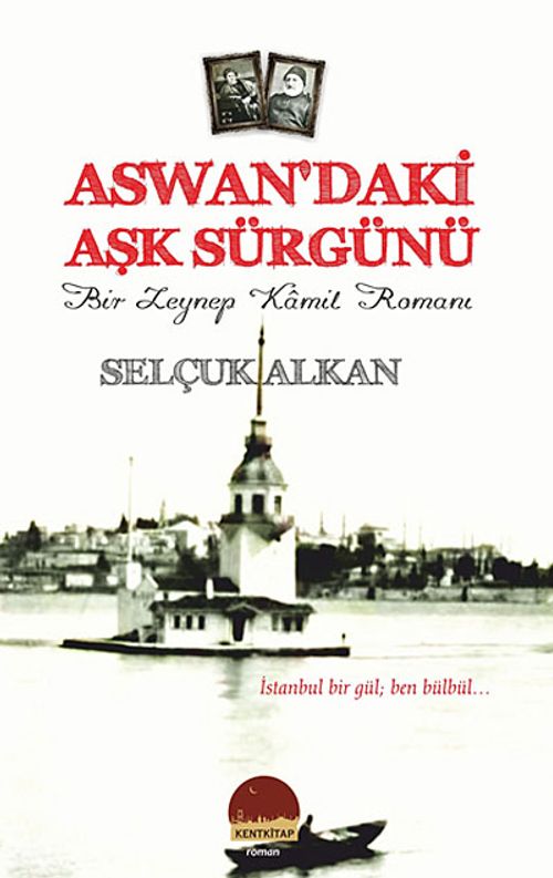 Aswan'daki Aşk Sürgünü & Bir Zeynep Kamil Romanı