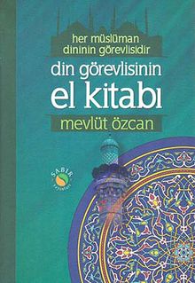 Din Görevlisinin El Kitabı & Her Müslüman Dinin Görevlisidir (Büyük Boy Karton Kapak 2. Hm)