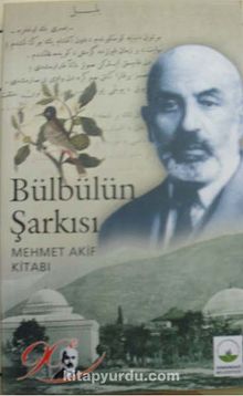 Bülbülün Şarkısı Mehmet Akif Kitabı (3-F-6)