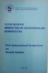 Uluslar Arası Birinci İslam Araştırmaları Sempozyumu (3-F-5)
