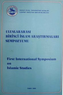 Uluslar Arası Birinci İslam Araştırmaları Sempozyumu (3-F-5)