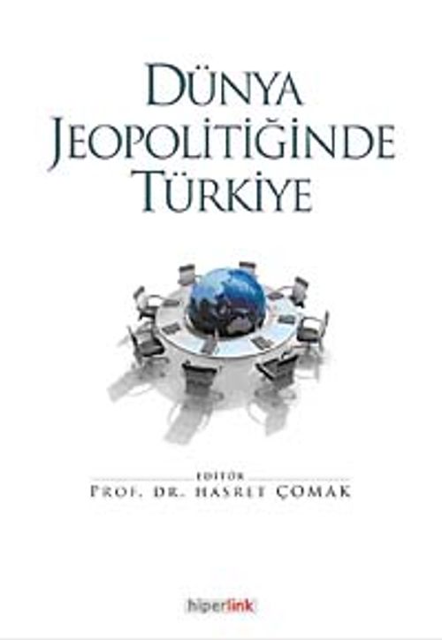 Dünya Jeopolitiğinde Türkiye