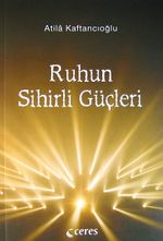 Ruhun Sihirli Güçleri