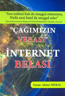 "Çağımızın Vebası" İnternet Belası