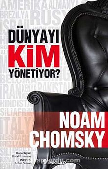 Dünyayı Kim Yönetiyor? - Noam Chomsky