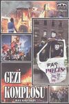 Gezi Komplosu - Hayasız Akın