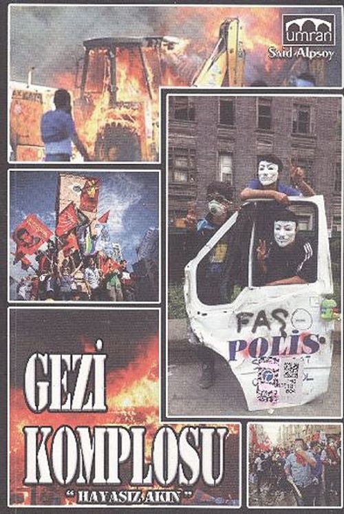Gezi Komplosu - Hayasız Akın