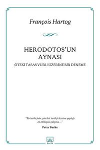 Herodotos'un Aynası & Öteki Tasavvuru Üzerine Bir Deneme