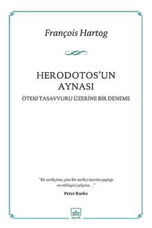 Herodotos'un Aynası & Öteki Tasavvuru Üzerine Bir Deneme