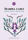 İnadına Canlı & Kadınlar, Ekoloji ve Hayatta Kalma