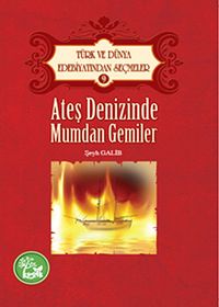 Ateş Denizinde Mumdan Gemiler / Türk ve Dünya Edebiyatından Seçmeler -9