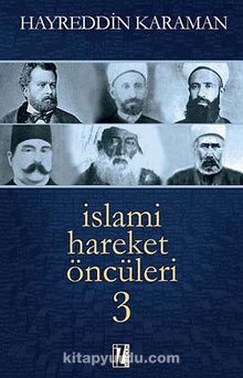 İslami Hareket Öncüleri -3