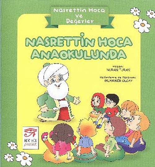 Nasrettin Hoca Anaokulunda / Nasrettin Hoca ve Değerler