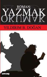 Roman: Yazmak Okumak