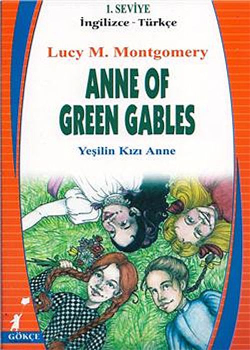 Anne Of Green Gables (Yeşilin Kızı Anne) (İngilizce-Türkçe) 1.Seviye