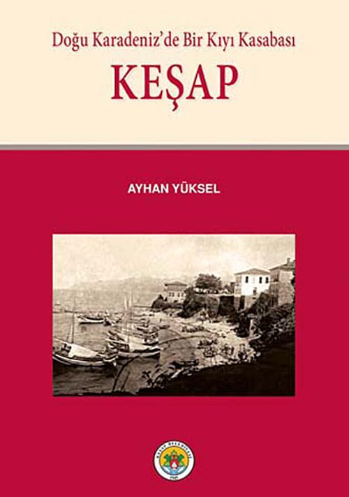 Keşap & Doğu Karedeniz'de Bir Kıyı Kasabası