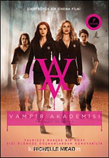 Vampir Akademisi / Filme Özel Baskısı & Şimdi Büyük Bir Sinema Filmi - Richelle Mead