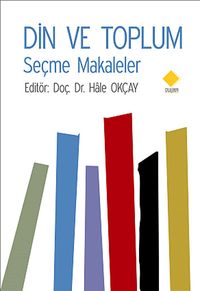Din ve Toplum & Seçme Makaleler