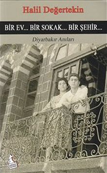 Bir Ev Bir Sokak Bir Şehir