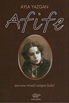 Afife - Pervane Misali Yorgun Fedai