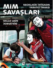 Mim Savaşları & Neoklasik İktisadın Yaratıcı İmhası