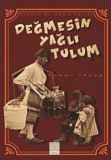 Değmesin Yağlı Tulum & Tarihin En Komik Anları