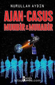 Ajan-Casus & Muhbir-Muhabir - Nurullah Aydın