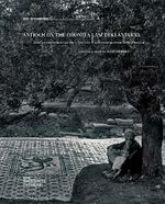 Asi'deki Antakya, Mozaikler Şehrinde İlk Araştırmalar (Antioch on the Orontes, Early Explorations in the City Of Mosaics)