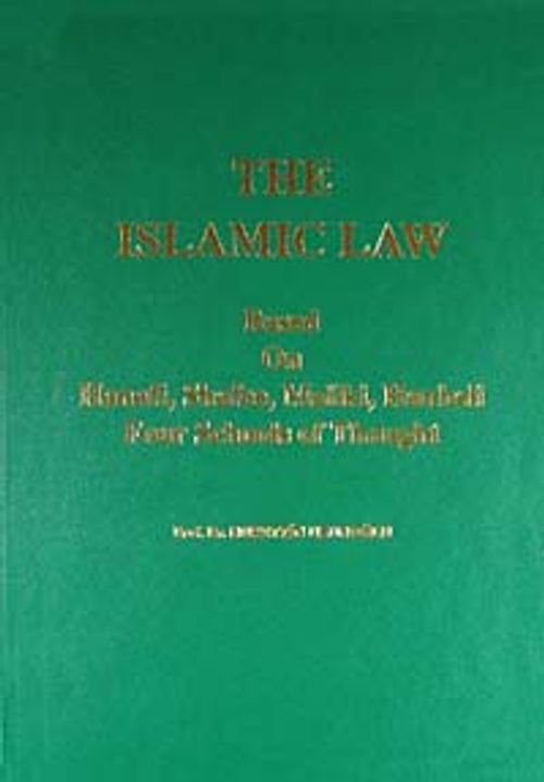 The İslamic Law & Based On Hanafi, Shafee, Maliki, Hanbeli, Four schools of Thought