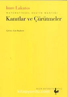 Kanıtlar ve Çürütmeler - Imre Lakatos