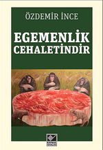 Egemenlik Cehaletindir