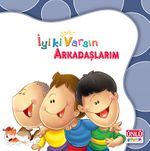Arkadaşlarım / İyi ki Varsın