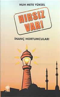 Hırsız Var & İnanç Hortumcuları