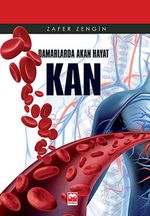 Damarlarda Akan Hayat Kan