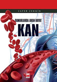 Damarlarda Akan Hayat Kan