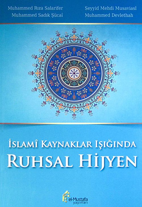 İslami Kaynaklar Işığında Ruhsal Hijyen