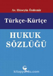 Türkçe-Kürtçe Hukuk Sözlüğü