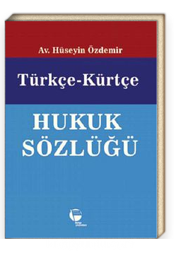 Turkce Kurtce Hukuk Sozlugu Dr Huseyin Ozdemir Kitapyurdu Com