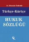 T&uuml;rk&ccedil;e-K&uuml;rt&ccedil;e Hukuk S&ouml;zl&uuml;ğ&uuml;