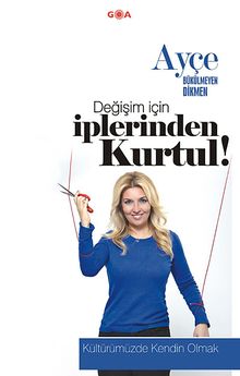 Değişim İçin İplerinden Kurtul & Kültürümüzde Kendin Olmak