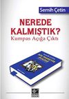 Nerede Kalmıştık? & Kumpas A&ccedil;ığa &Ccedil;ıktı