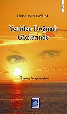 Yeniden Gözlerinde Doğmak