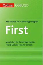 Collins Cobuild Key Words for Cambridge English First: FCE