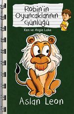 Aslan Leon - Robin'in Oyuncaklarının Günlüğü