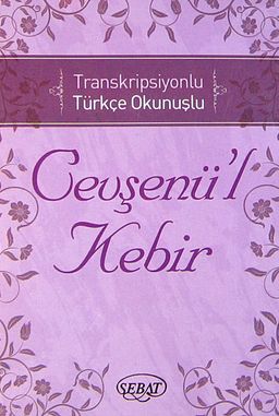 Cevşenü'l Kebir ve Transkripsiyonlu Türkçe Okunuşu (Cep Boy) (Kod:1024)